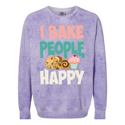 Cute I Bake People Happy Funny Baking Quote Cake Baker Gift Great Gift Colorblast Crewneck Sweatshirt