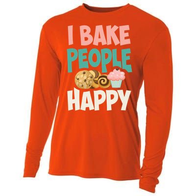 Cute I Bake People Happy Funny Baking Quote Cake Baker Gift Great Gift Cooling Performance Long Sleeve Crew