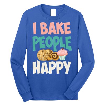 Cute I Bake People Happy Funny Baking Quote Cake Baker Gift Great Gift Long Sleeve Shirt