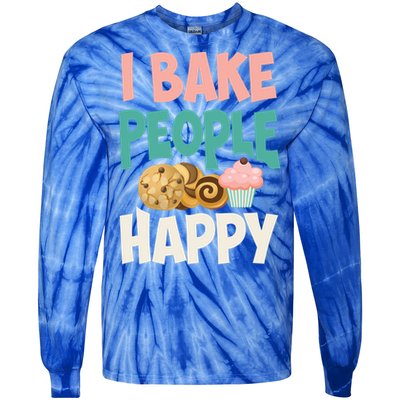 Cute I Bake People Happy Funny Baking Quote Cake Baker Gift Great Gift Tie-Dye Long Sleeve Shirt