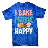 Cute I Bake People Happy Funny Baking Quote Cake Baker Gift Great Gift Tie-Dye T-Shirt