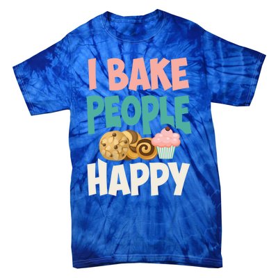 Cute I Bake People Happy Funny Baking Quote Cake Baker Gift Great Gift Tie-Dye T-Shirt