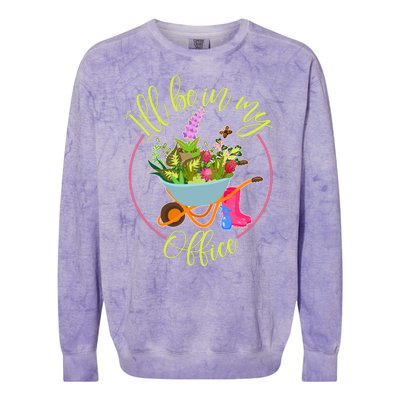 Cute I'll Be In My Office Gardening Fan Colorblast Crewneck Sweatshirt