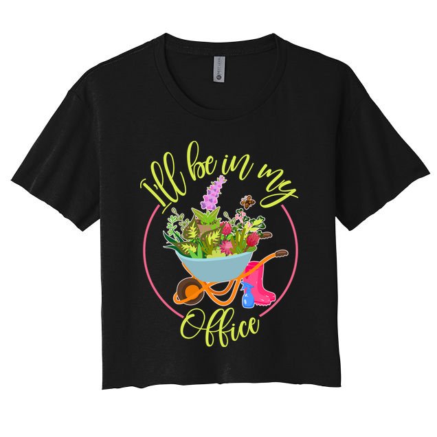 Cute I'll Be In My Office Gardening Fan Crop Top