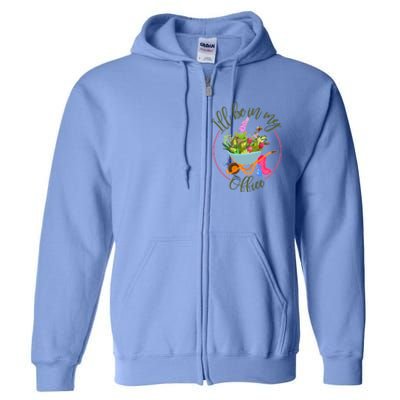 Cute I'll Be In My Office Gardening Fan Full Zip Hoodie