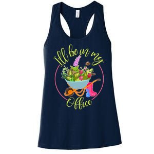 Cute I'll Be In My Office Gardening Fan Women's Racerback Tank