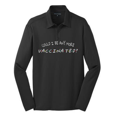 Could I Be Any More Vaccinated Silk Touch Performance Long Sleeve Polo