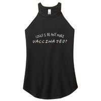 Could I Be Any More Vaccinated Women's Perfect Tri Rocker Tank