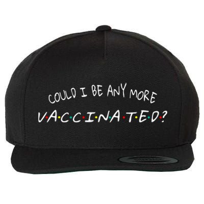 Could I Be Any More Vaccinated Wool Snapback Cap