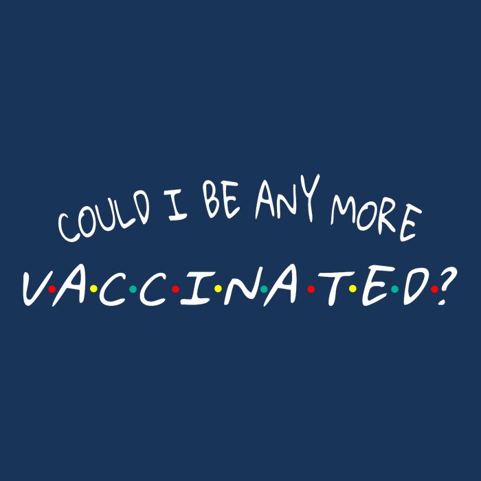 Could I Be Any More Vaccinated Infant Baby Jersey Bodysuit