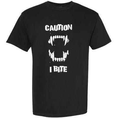 Caution I Bite Vampire Werewolf Halloween Garment-Dyed Heavyweight T-Shirt