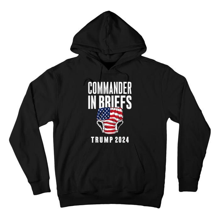 Commander In Briefs Trump 2024 Tall Hoodie