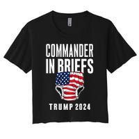 Commander In Briefs Trump 2024 Women's Crop Top Tee