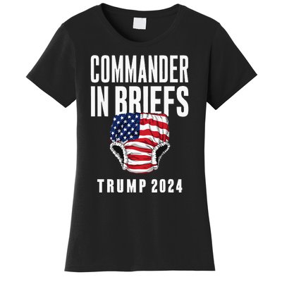 Commander In Briefs Trump 2024 Women's T-Shirt