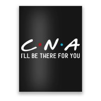 C.n.a I'll Be There For You Poster