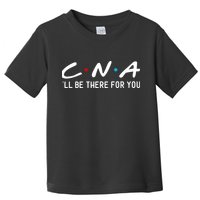 C.n.a I'll Be There For You Toddler T-Shirt