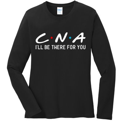 C.n.a I'll Be There For You Ladies Long Sleeve Shirt