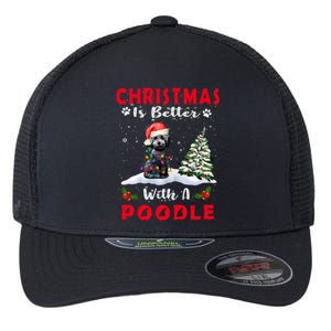 Christmas Is Better With A Poodle Dog Xmas Puppy Lover Great Gift Flexfit Unipanel Trucker Cap