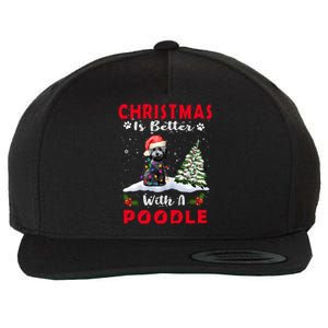 Christmas Is Better With A Poodle Dog Xmas Puppy Lover Great Gift Wool Snapback Cap