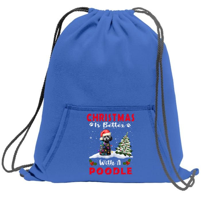 Christmas Is Better With A Poodle Dog Xmas Puppy Lover Great Gift Sweatshirt Cinch Pack Bag