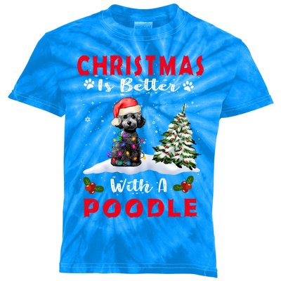 Christmas Is Better With A Poodle Dog Xmas Puppy Lover Great Gift Kids Tie-Dye T-Shirt