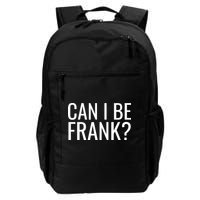Can I Be Frank Funny Sarcasm Backpack