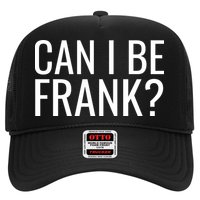 Can I Be Frank Funny Sarcasm Hat