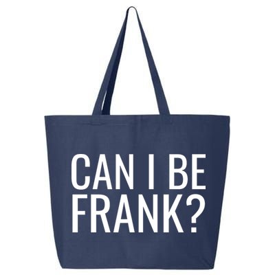 Can I Be Frank Funny Sarcasm 25L Jumbo Tote