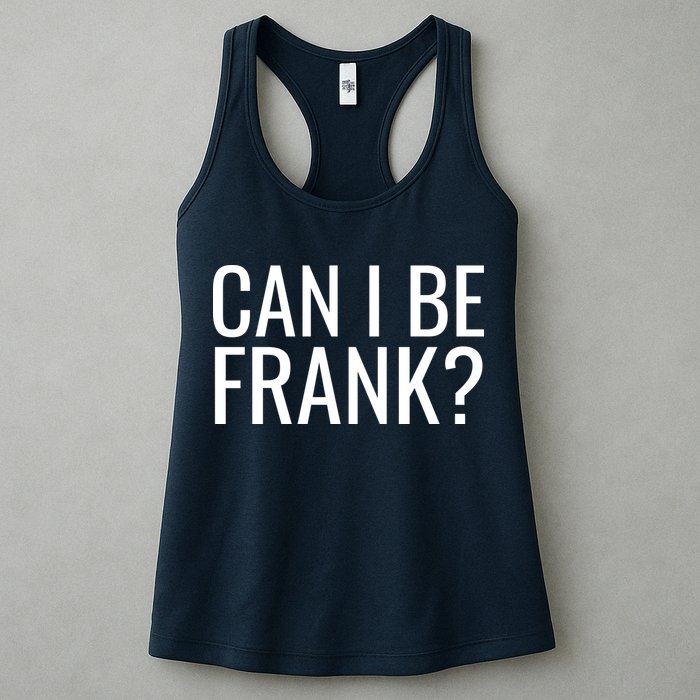 Can I Be Frank Funny Sarcasm Womens Tank Top