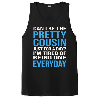 Can I Be The Pretty Cousin Just Day? Cousin Gift PosiCharge Competitor Tank