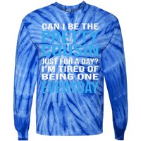 Can I Be The Pretty Cousin Just Day? Cousin Gift Tie-Dye Long Sleeve Shirt