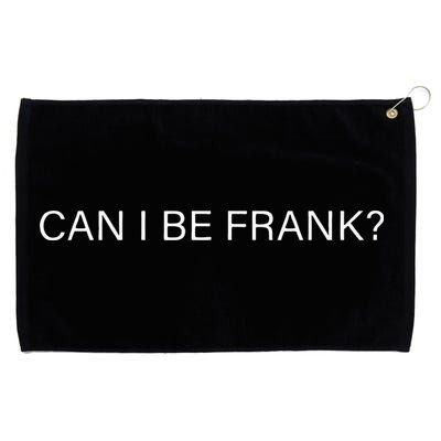 Can I Be Frank Funny Sarcasm Grommeted Golf Towel