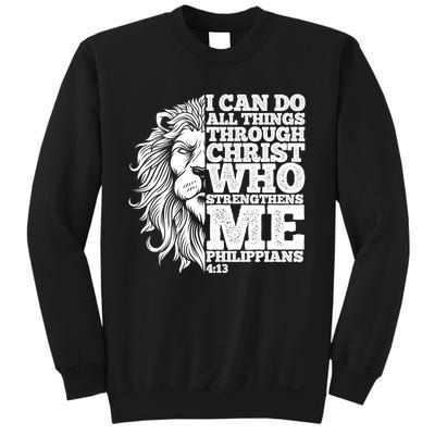 Christian I Can Do All Things Through Christ Lion Faith Gift Sweatshirt