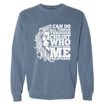 Christian I Can Do All Things Through Christ Lion Faith Gift Garment-Dyed Sweatshirt