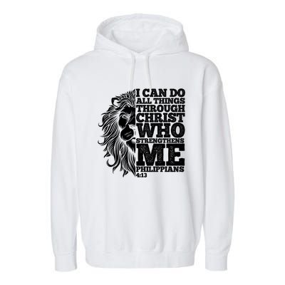 Christian I Can Do All Things Through Christ Lion Faith Gift Garment-Dyed Fleece Hoodie