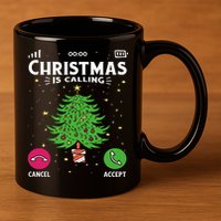 Christmas Is Calling Funny 11oz C Handle Ceramic Mug