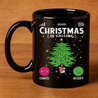 Christmas Is Calling Funny 11oz C Handle Ceramic Mug