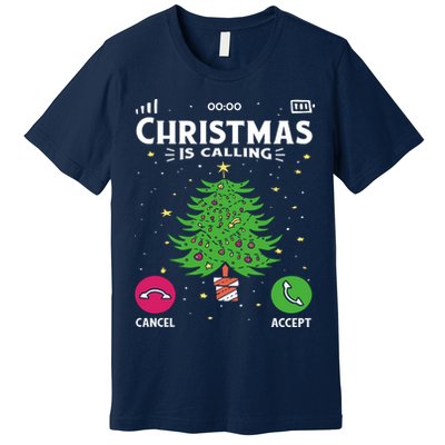 Christmas Is Calling Funny Premium T-Shirt