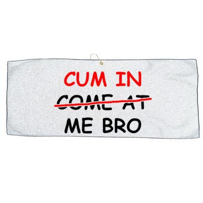 Cum In Come At Me Bro Large Microfiber Waffle Golf Towel