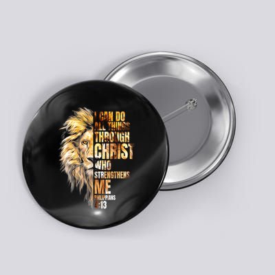 Christian I Can Do All Things Through Christ Lion Faith Button
