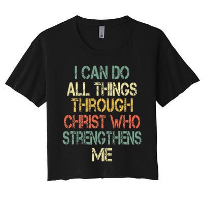 Christian I Can Do All Things Through Christ Love Jesus Women's Crop Top Tee