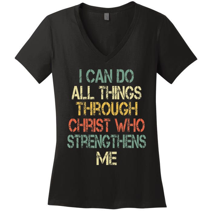 Christian I Can Do All Things Through Christ Love Jesus Women's V-Neck T-Shirt