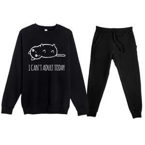 Cats ,I Can't Adult Today Premium Crewneck Sweatsuit Set