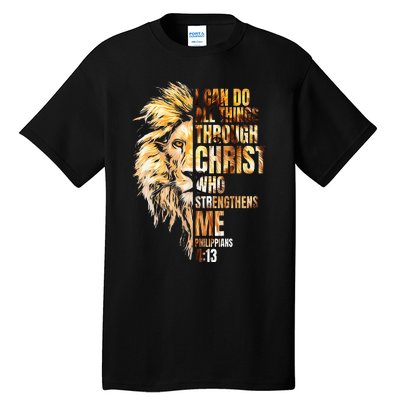 Christian I Can Do All Things Through Christ Lion Faith Tall T-Shirt