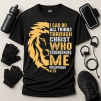 Christian I Can Do All Things Through Christ Lion Faith Performance Shirt