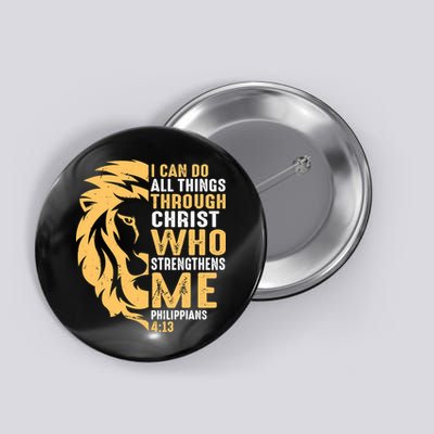 Christian I Can Do All Things Through Christ Lion Faith Button
