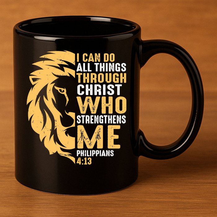 Christian I Can Do All Things Through Christ Lion Faith 11oz C Handle Ceramic Mug