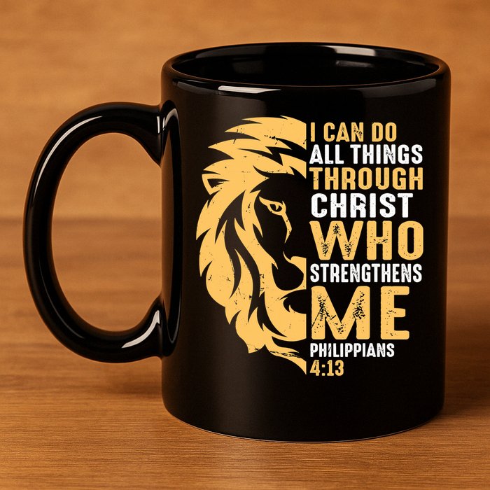 Christian I Can Do All Things Through Christ Lion Faith 11oz C Handle Ceramic Mug