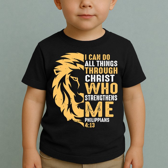 Christian I Can Do All Things Through Christ Lion Faith Toddler T-Shirt