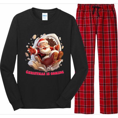 Christmas Is Coming Funny Santa Claus Is Coming To Town Art Meaningful Gift Long Sleeve Pajama Set